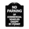 Signmission No Parking of Commercial Vehicles Except by Permit Heavy-Gauge Alum, 18" L, 24" H, BW-1824-23701 A-DES-BW-1824-23701 - alternate 1